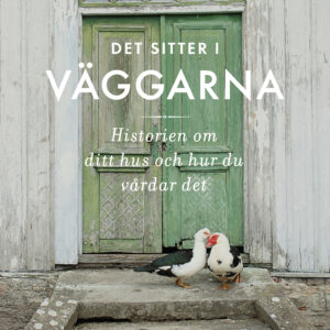 Det sitter i väggarna - signerad av Erika